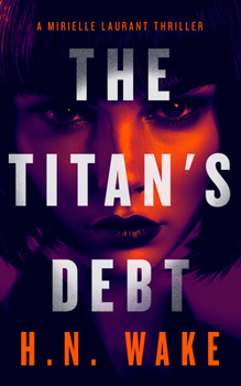 The Titan's Debt (Mirielle Laurant)