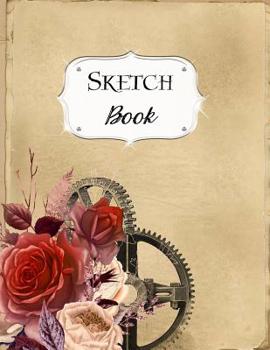 Paperback Sketch Book: Steampunk Sketchbook Scetchpad for Drawing or Doodling Notebook Pad for Creative Artists #11 Book