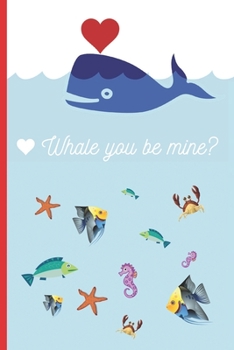 Paperback Whale you be mine?: Lined Notebook Journal, 120 pages, A5 sized Book