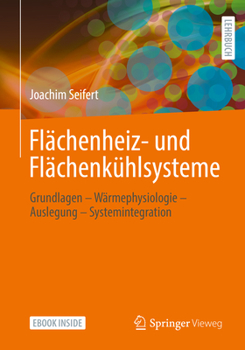 Paperback Flächenheiz- Und Flächenkühlsysteme: Grundlagen - Wärmephysiologie - Auslegung - Systemintegration [German] Book