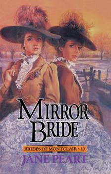 Mirror Bride (Brides of Montclair, Book 10) - Book #10 of the Brides of Montclair