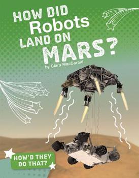 Hardcover How Did Robots Land on Mars? Book
