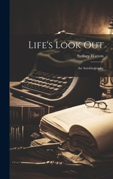 Hardcover Life's Look Out: An Autobiography Book