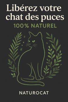 Paperback Libérez votre chat des puces: 100% naturel [French] Book