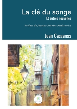 Paperback La clé du songe: Et autres nouvelles [French] Book