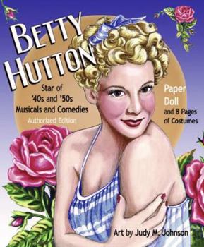Paperback Betty Hutton Paper Doll: Star of '40s and '50s Musicals and Comedies Book