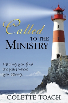 Paperback Called to the Ministry: Helping you find the place where you belong. Book