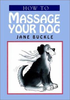 Hardcover How to Massage Your Dog Book