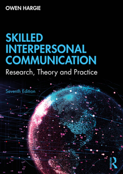 Paperback Skilled Interpersonal Communication: Research, Theory and Practice Book