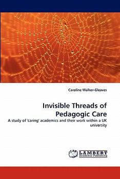 Paperback Invisible Threads of Pedagogic Care Book