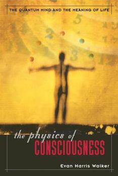 Paperback The Physics of Consciousness: The Quantum Mind and the Meaning of Life Book