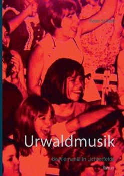 Paperback Urwaldmusik: Beatlemania in Lichterfelde [German] Book