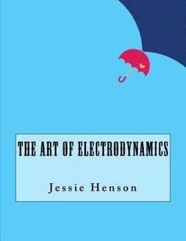 Paperback The Art of Electrodynamics Book