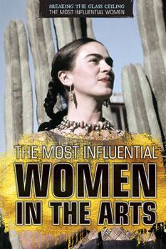 Paperback The Most Influential Women in the Arts Book