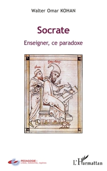 Paperback Socrate: Enseigner, ce paradoxe [French] Book