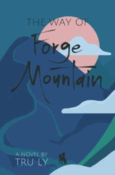 Paperback The Way of Forge Mountain Book
