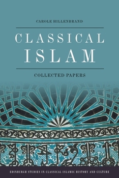 Paperback Classical Islam: Collected Papers Book