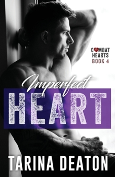 Imperfect Heart - Book #4 of the Combat Hearts