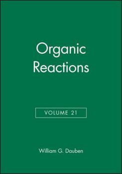 Hardcover Organic Reactions, Volume 21 (v. 21) Book