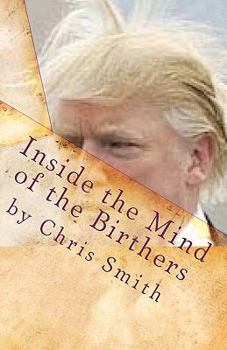 Paperback Inside the Mind of the Birthers Book