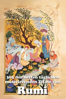 Paperback 365 der besten täglichen motivierenden Zitate von Rumi [German] Book