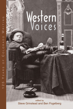 Paperback Western Voices: 125 Years of Colorado Writing Book