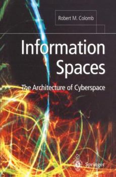 Paperback Information Spaces: The Architecture of Cyberspace Book