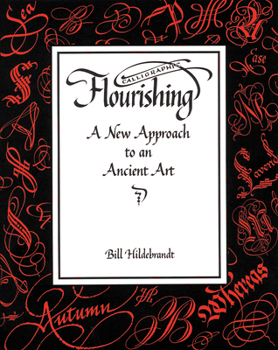 Paperback Calligraphic Flourishing: A New Approach to an Ancient Art Book