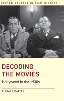 Hardcover Decoding the Movies: Hollywood in the 1930s Book