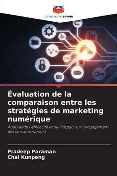 Évaluation de la comparaison entre les stratégies de marketing numérique (French Edition)
