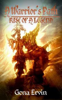 Paperback A Warrior's Path: Rise of a Legend Book