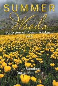 Paperback Summer Woods: Collection of Poems: A Classic Vol 2 Book