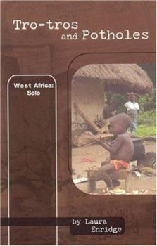 Tro-Tros And Potholes, West Africa: Solo
