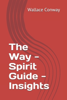 Paperback The Way - Spirit Guide - Insights Book