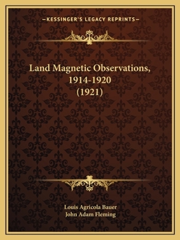 Paperback Land Magnetic Observations, 1914-1920 (1921) Book