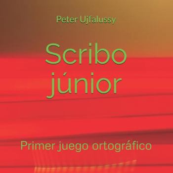 Paperback Scribo júnior: Primer juego ortográfico [Spanish] Book