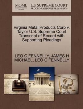 Paperback Virginia Metal Products Corp V. Taylor U.S. Supreme Court Transcript of Record with Supporting Pleadings Book