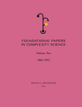 Hardcover Foundational Papers in Complexity Science: Volume II Book