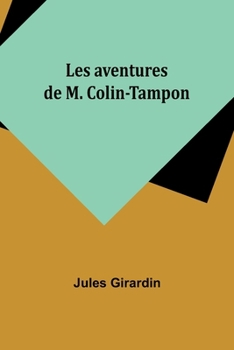 Paperback Les aventures de M. Colin-Tampon [French] Book