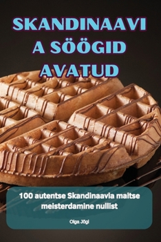 Paperback Skandinaavia Söögid Avatud [Estonian] Book