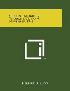 Paperback Current Religious Thought, V4, No. 9, November, 1944 Book