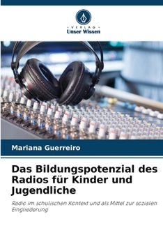 Paperback Das Bildungspotenzial des Radios für Kinder und Jugendliche [German] Book