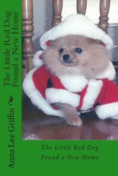 Paperback The Littile Red Dog Found a New Home Book