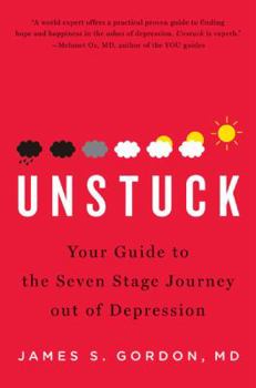 Hardcover Unstuck: Your Guide to the Seven-Stage Journey Out of Depression Book