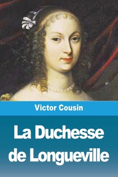 Paperback La Duchesse de Longueville [French] Book