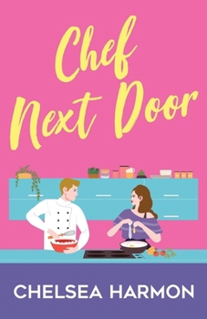 Paperback Chef Next Door: A Small Town Romance Book
