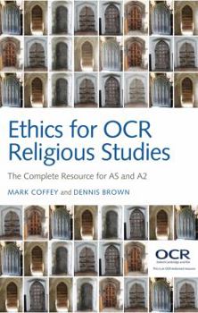 Hardcover Ethics for OCR Religious Studies: The Complete Resource for as and A2 Book