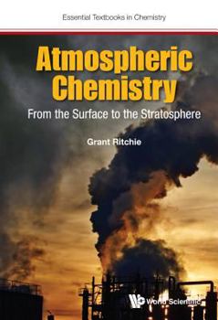 Paperback Atmospheric Chemistry: From the Surface to the Stratosphere Book