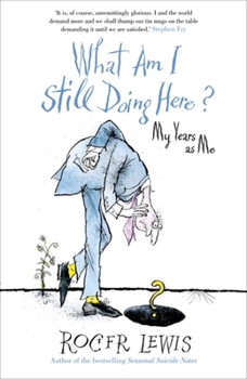 Hardcover What Am I Still Doing Here? Book