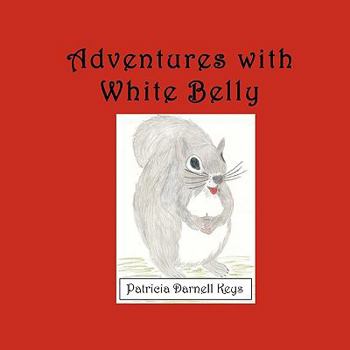 Paperback Adventures with White Belly Book